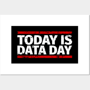 Today is Data Day Posters and Art